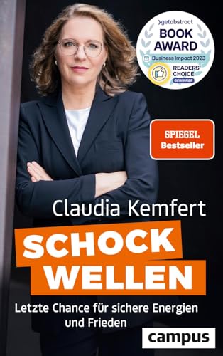 Schockwellen: Letzte Chance für sichere Energien und Frieden. Gewinner des getAbstract Business Impact Readers’ Choice Award 2023 von Campus Verlag