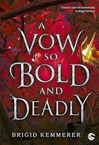 A Vow So Bold and Deadly Tom 3 (THE CURSEBREAKER) von NieZwykłe