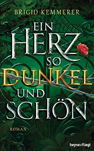 Ein Herz so dunkel und schön: Roman (Emberfall-Reihe, Band 2) von HEYNE