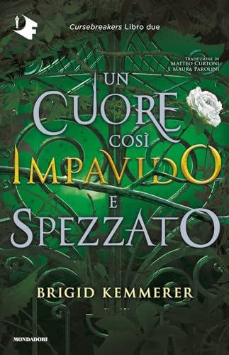 Un cuore così impavido e spezzato. Cursebreakers (Vol. 2) (Oscar fantastica paperback) von Mondadori