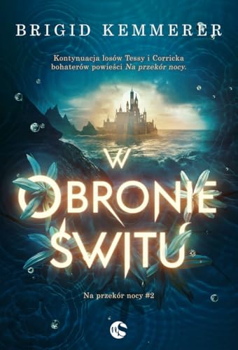 W obronie świtu: Na przekór nocy #2
