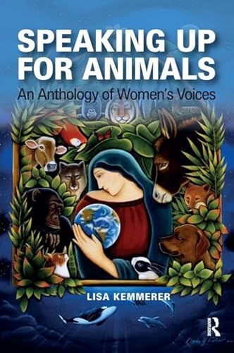 Speaking Up for Animals: An Anthology of Women's Voices von Routledge