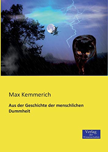 Aus der Geschichte der menschlichen Dummheit von Vero Verlag