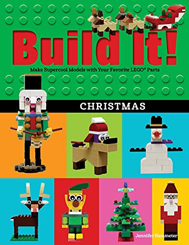 Build It! Christmas: Make Supercool Models with Your Favorite LEGO® Parts (Brick Books, 17) von Graphic Arts Books