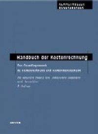 Handbuch der Kostenrechnung: Das Grundlagenwerk zu Kostenrechnung und Kostenmanagement