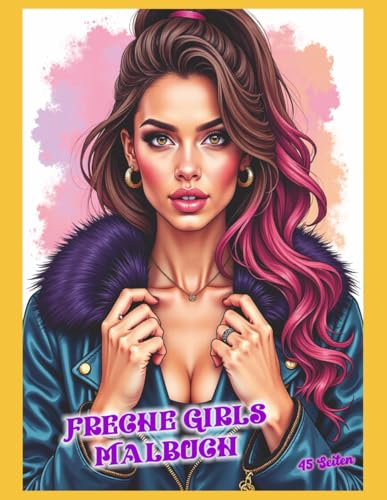 Freche Girls Malvorlagen für Erwachsene von Independently published