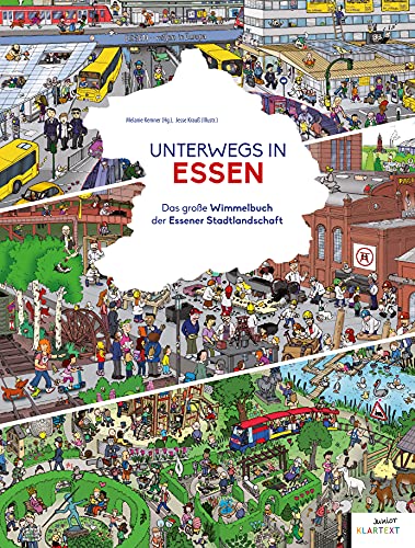 Unterwegs in Essen: Das große Wimmelbuch der Essener Stadtlandschaft Unterwegs in Essen: Das große Wimmelbuch der Essener Stadtlandschaft von KLARTEXT