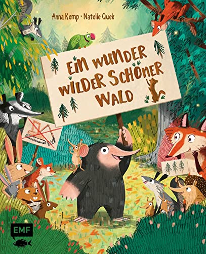 Ein wunder wilder schöner Wald: Ein Erhebe-deine-Stimme-Bilderbuch in Reimen für Kinder ab 3 Jahren von Edition Michael Fischer / EMF Verlag