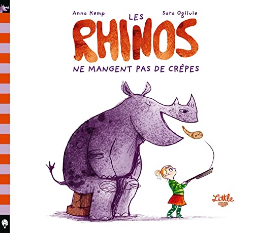 Rhinos ne mangent pas de crêpes (les)