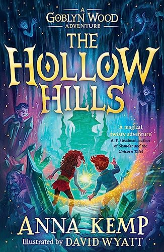 The Hollow Hills (A Goblyn Wood Adventure, Band 2)