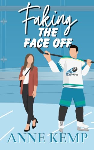 Faking the Face Off: A Sweet Hockey RomCom (River City Renegades, Band 1) von Red Bird Publishing