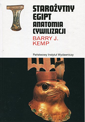 Starozytny Egipt Anatomia cywilizacji von PIW