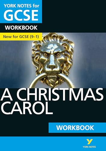 A Christmas Carol: York Notes for GCSE (9-1) Workbook: - the ideal way to catch up, test your knowledge and feel ready for 2022 and 2023 assessments and exams
