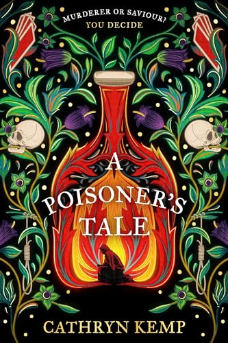 A Poisoner's Tale: A gothic historical thriller and spellbinding feminist retelling of notorious Italian Poisoner, Giulia Tofana