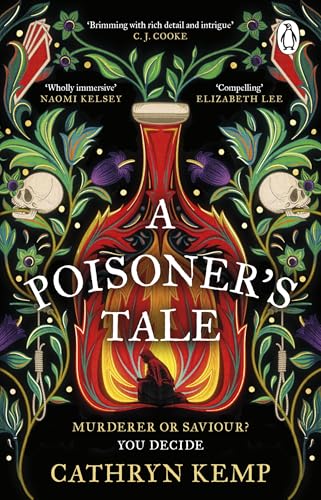 A Poisoner's Tale: A gothic historical thriller and spellbinding feminist retelling of notorious Italian Poisoner, Giulia Tofana von Penguin