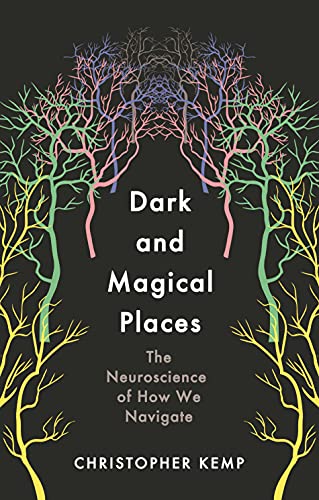 Dark and Magical Places: The Neuroscience of How We Navigate von Wellcome Collection