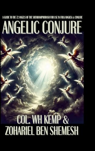 Angelic Conjure: A Guide to the 72 Angels of the Shemhamphorash for Use in Folk Magick & Conjure von Lulu.com