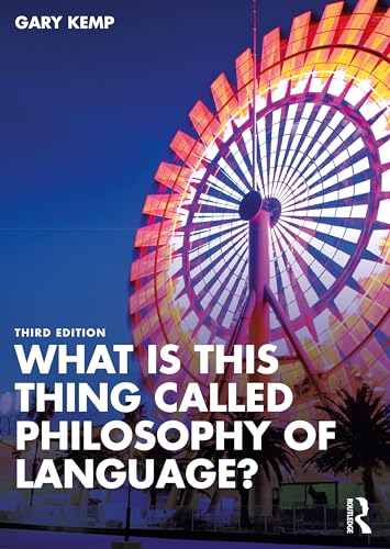 What is this thing called Philosophy of Language? von Routledge