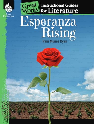 Esperanza Rising: An Instructional Guide for Literature (Great Works)