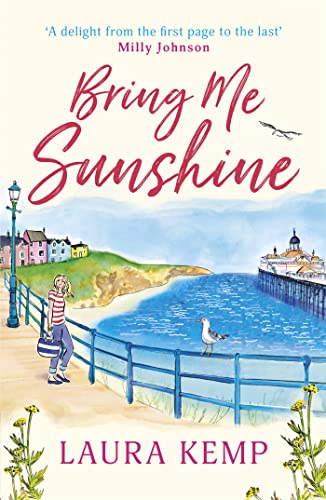 Bring Me Sunshine: The perfect heartwarming and feel-good book to curl up with this year! von Orion