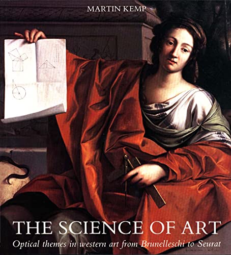 The Science of Art - Optical Themes in Western Art from Brunelleschi To Seurat (Paper): Optical Themes in Western Art from Brunelleschi to Seurat von Yale University Press