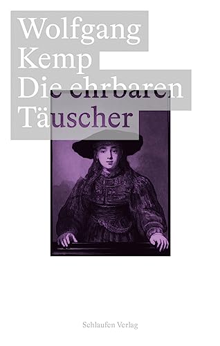 Die ehrbaren Täuscher: Rembrandt und Descartes im Jahr 1641 (Bildfäden)