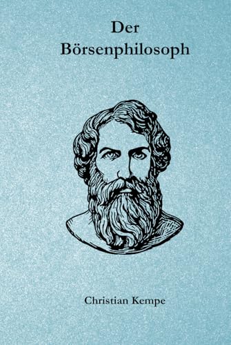 Der Börsenphilosoph von Independently published