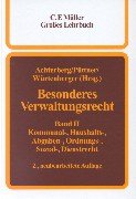 Besonderes Verwaltungsrecht. Ein Lehr- und Handbuch: Besonderes Verwaltungsrecht: Besonderes Verwaltungsrecht. Bd. II Kommunal-, Haushalts-, Abgaben-, ... Bd II (C. F. Müller Grosses Lehrbuch)