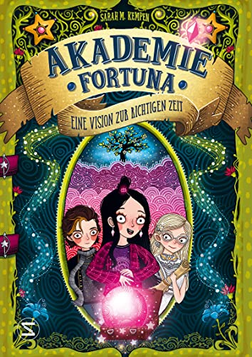 Akademie Fortuna - Eine Vision zur richtigen Zeit von HarperCollins