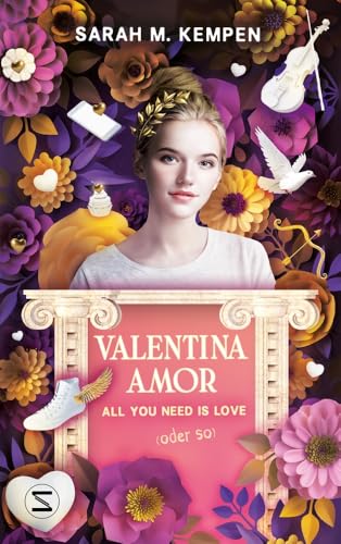 Valentina Amor. All you need is love (oder so): Humorvolles und göttlich chaotisches Abenteuer für Teenager | Exklusiver Farbschnitt in limitierter Erstauflage