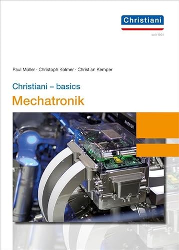 Christiani - basics Mechatronik Christiani - basics Mechatronik von Christiani