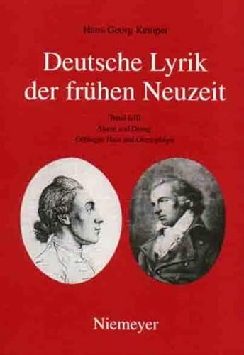 Deutsche Lyrik der frühen Neuzeit / Sturm und Drang: Göttinger Hain und Grenzgänger von Niemeyer, Max, Verlag Imprint von de Gruyter