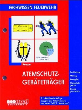 Fachwissen Feuerwehr - Atemschutzgeräteträger (ecomed Sicherheit)