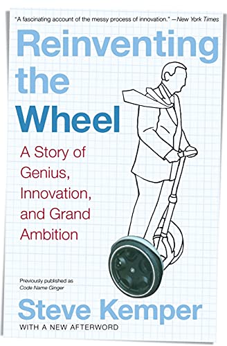 Reinventing the Wheel: A Story of Genius, Innovation, and Grand Ambition von Business
