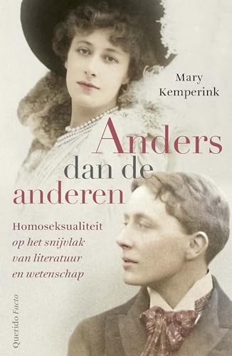 Anders dan de anderen: homoseksualiteit op het snijvlak van literatuur en medische wetenschap Anders dan de anderen: homoseksualiteit op het snijvlak van literatuur en medische wetenschap