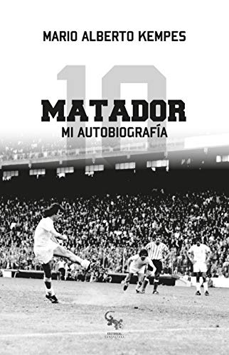 El Matador: Mi autobiografía