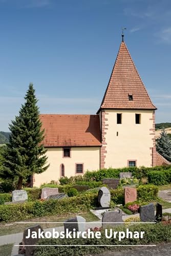 Jakobskirche Urphar (DKV-Kunstführer, 188)