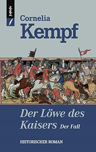 Der Löwe des Kaisers: Der Fall