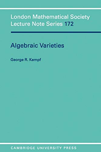 Algebraic Varieties (London Mathematical Society Lecture Note Series)