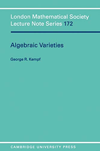Algebraic Varieties (London Mathematical Society Lecture Note Series)