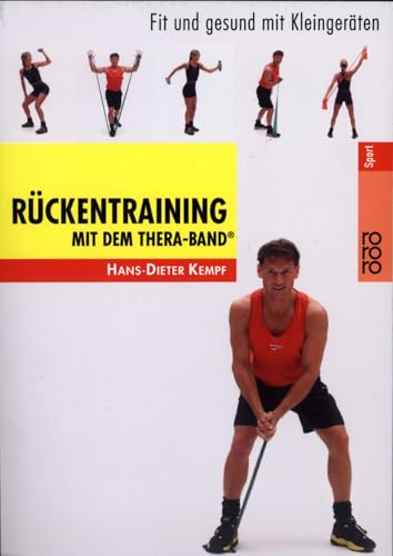 Rückentraining mit dem Thera-Band®: Fit und gesund mit Kleingeräten von Rowohlt