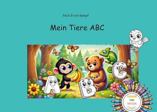 Mein Tiere ABC: Lernen und Malen 1