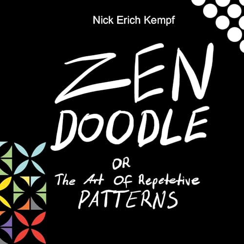 Zen Doodle: the art of repetitive patterns Zen Doodle: the art of repetitive patterns von BoD – Books on Demand