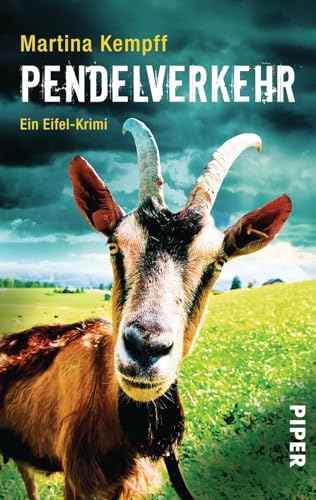 Pendelverkehr (Eifel-Krimis 2): Ein Eifel-Krimi | Lustiger Kriminalroman in der Eifel von Piper Spannungsvoll