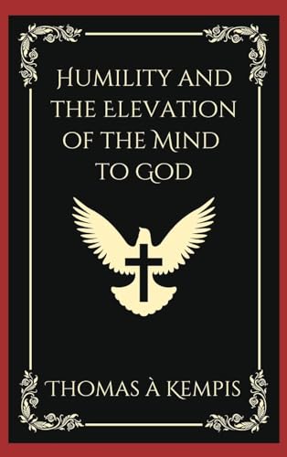 Humility and the Elevation of the Mind to God (Grapevine Press) von Grapevine India