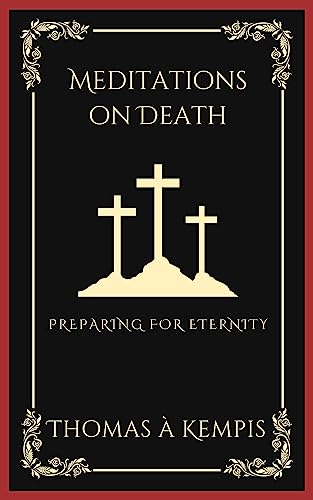 Meditations on Death: Preparing for Eternity (Grapevine Press) von Grapevine India