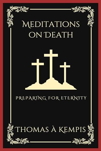 Meditations on Death: Preparing for Eternity (Grapevine Press) von Grapevine