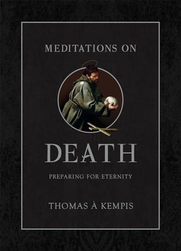 Meditations on Death: Preparing for Eternity