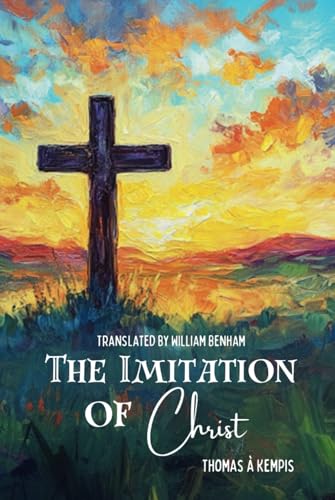 The Imitation of Christ The Imitation of Christ von Independently published