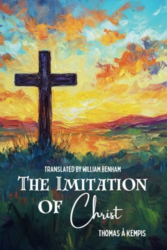 The Imitation of Christ The Imitation of Christ von Independently published